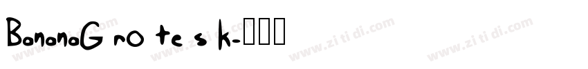 BananaG ro te s k字体转换